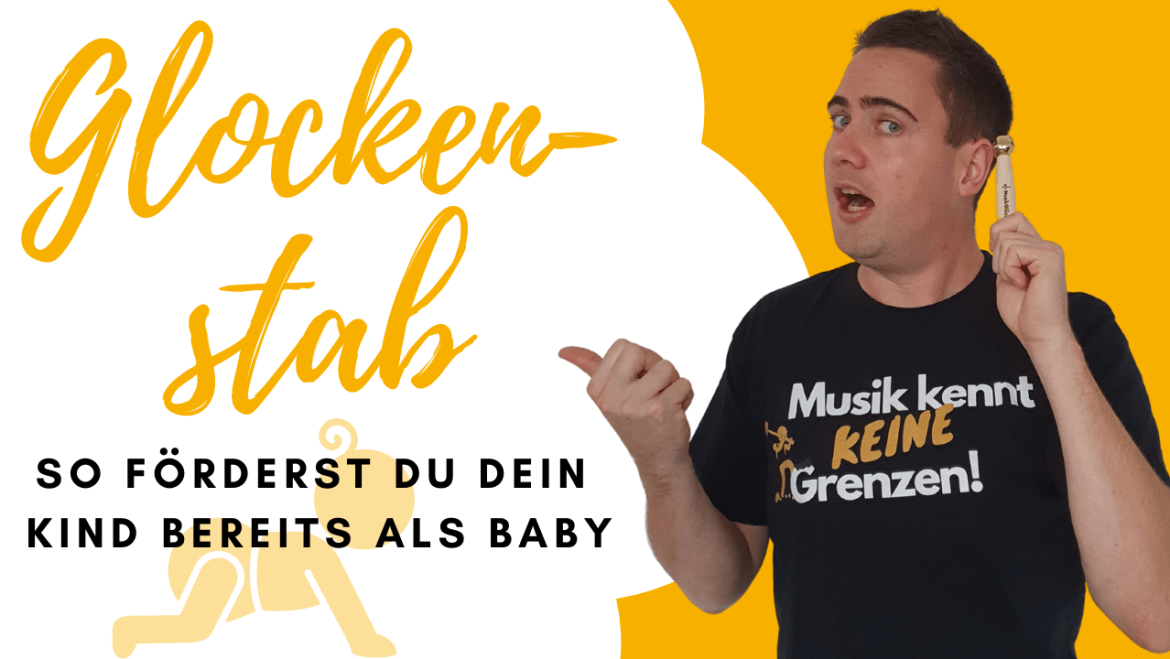 Glockenstab – Ein Instrument für Baby’s und Kleinkinder? » Inklusive Videoanleitung